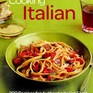 Fine Cooking Italian - 200 Recipes for Authentic Italian Food