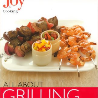 Joy of Cooking - All About Grilling