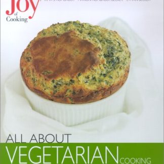 Joy of Cooking - All About Vegetarian