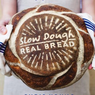 Slow Dough: Real Bread : Bakers’ Secrets For Making Amazing Long-Rise Loaves At Home