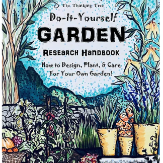 Do-It-Yourself Garden Research Handbook: How to Design, Plant, & Care for Your Own Garden!