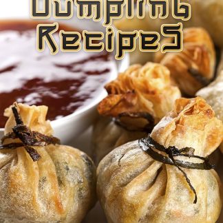 Dumplings: The Top 50 Most Delicious Dumpling Recipes