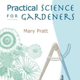Practical Science for Gardeners