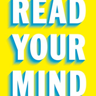Read Your Mind: Proven Habits for Success from the World's Greatest Mentalist
