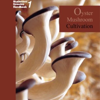 Oyster mushroom cultivation (Mushroom Growers’ Handbook 1)